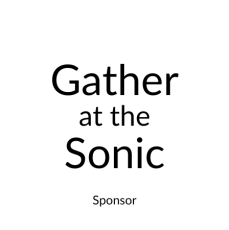 SPONSOR_Gather at the Sonic