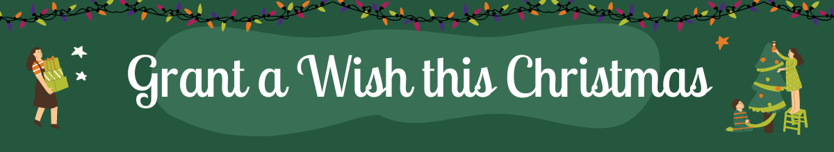 Heading: Grant a Wish this Christmas